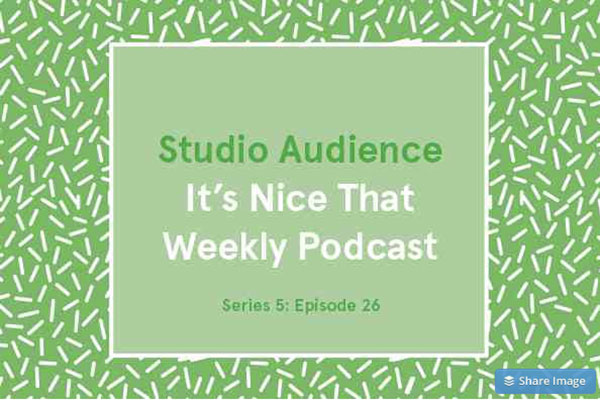 It's Nice That Studio Audience Fiera